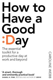 HOW TO HAVE A GOOD DAY