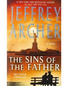 CLIFTON CHRONICLES (02): THE SINS OF THE FATHER JEFFREY ARCHER