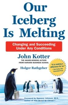 OUR ICEBERG IS MELTING