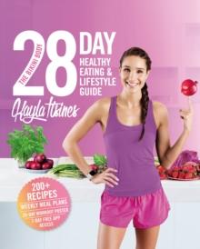 THE BIKINI BODY 28-DAY HEALTHY EATING & LIFESTYLE GUIDE