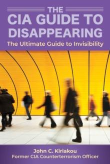 HOW TO DISAPPEAR AND LIVE OFF THE GRID