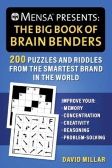 MENSA(R) PRESENTS: THE BIG BOOK OF BRAIN BENDERS