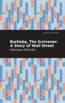BARTLEBY, THE SCRIVENER