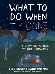 WHAT TO DO WHEN I'M GONE
