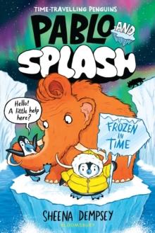 PABLO AND SPLASH: FROZEN IN TIME