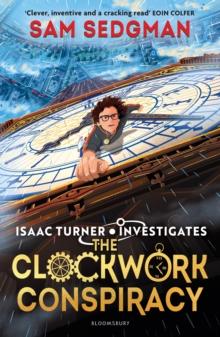 THE CLOCKWORK CONSPIRACY : SHORTLISTED FOR THE 2024 BOOKS ARE MY BAG READERS AWARD