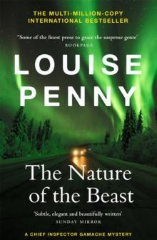CHIEF INSPECTOR ARMAND GAMACHE (11): THE NATURE OF THE BEAST