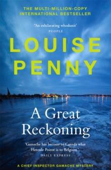 CHIEF INSPECTOR ARMAND GAMACHE (12): A GREAT RECKONING