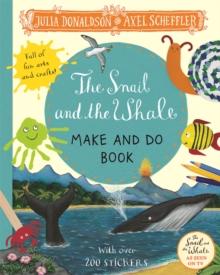 SNAIL AND THE WHALE MAKE AND DO BOOK