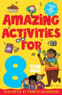 AMAZING ACTIVITIES FOR 8 YEAR OLDS