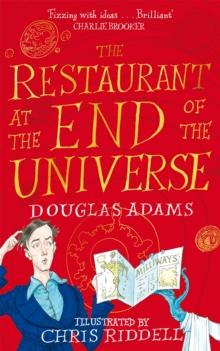 RESTAURANT AT THE END OF THE UNIVERSE ILLUSTRATED EDITION