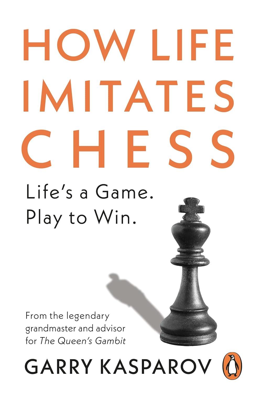 HOW LIFE IMITATES CHESS