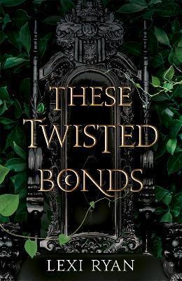 THESE HOLLOW VOWS (02): THESE TWISTED BONDS
