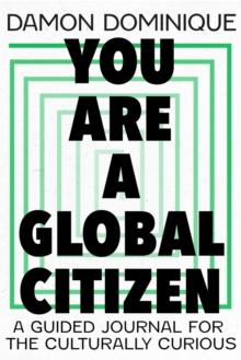 YOU ARE A GLOBAL CITIZEN