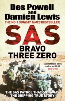 SAS BRAVO THREE ZERO : THE GRIPPING TRUE STORY