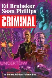 CRIMINAL DELUXE EDITION VOLUME 1