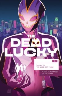 DEAD LUCKY, VOLUME 1: A MASSIVE-VERSE BOOK