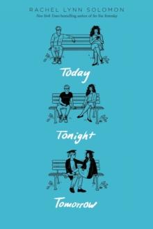 TODAY TONIGHT TOMORROW