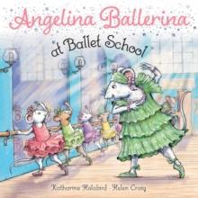 ANGELINA BALLERINA AT BALLET SCHOOL