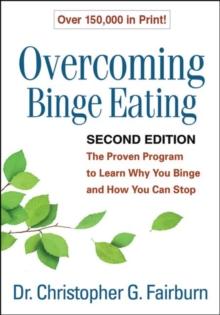 OVERCOMING BINGE EATING, SECOND EDITION