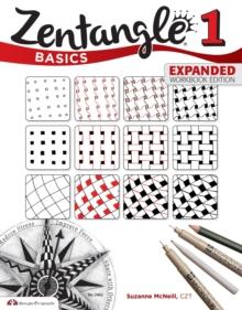 ZENTANGLE (01): BASICS, EXPANDED WORKBOOK EDITION