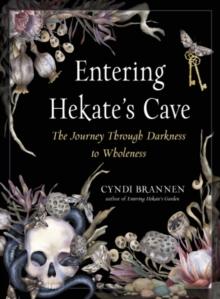 ENTERING HEKATE'S CAVE