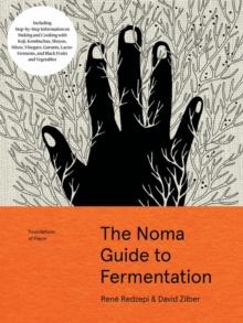 THE NOMA GUIDE TO FERMENTATION (FOUNDATIONS OF FLAVOR)