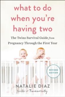 WHAT TO DO WHEN YOU'RE HAVING TWO