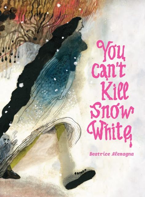 YOU CAN'T KILL SNOW WHITE