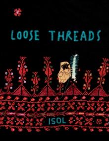 LOOSE THREADS : A PICTURE BOOK