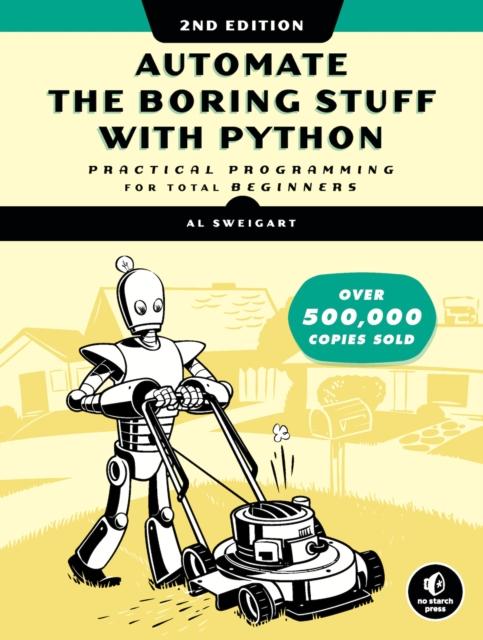 AUTOMATE THE BORING STUFF WITH PYTHON, 2ND EDITION