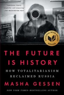FUTURE IS HISTORY (NATIONAL BOOK AWARD WINNER)