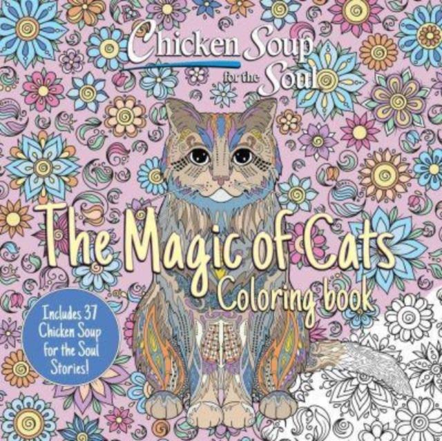 CHICKEN SOUP FOR THE SOUL: THE MAGIC OF CATS COLORING BOOK