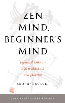 ZEN MIND, BEGINNER'S MIND