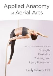 APPLIED ANATOMY OF AERIAL ARTS