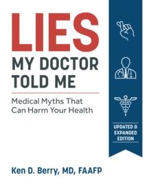 LIES MY DOCTOR TOLD ME