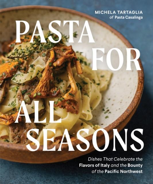 PASTA FOR ALL SEASONS