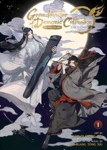 GRANDMASTER OF DEMONIC CULTIVATION: MO DAO ZU SHI: VOL 01