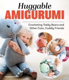 HUGGABLE AMIGURUMI