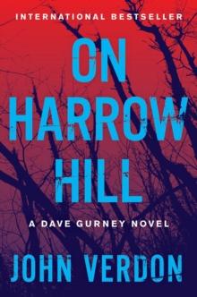 ON HARROW HILL : A DAVE GURNEY NOVEL