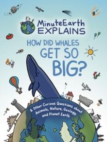 MINUTEEARTH EXPLAINS
