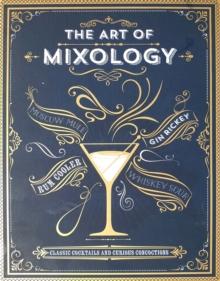 THE ART OF MIXOLOGY