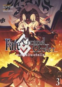FATE/GRAND ORDER -MORTALIS:STELLA- 3 (MANGA)