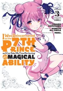 I WAS REINCARNATED AS THE 7TH PRINCE SO I CAN TAKE MY TIME PERFECTING MY MAGICAL ABILITY 3