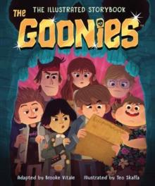 GOONIES: THE ILLUSTRATED STORYBOOK
