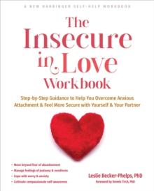 THE INSECURE IN LOVE WORKBOOK
