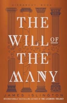 THE WILL OF THE MANY : VOLUME 1