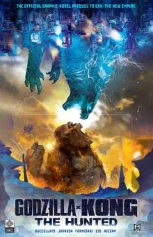 GODZILLA X KONG: THE HUNTED