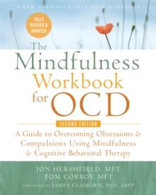 THE MINDFULNESS WORKBOOK FOR OCD