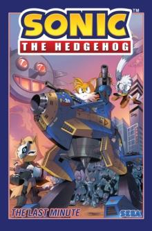 SONIC THE HEDGEHOG, VOL. 6: THE LAST MINUTE